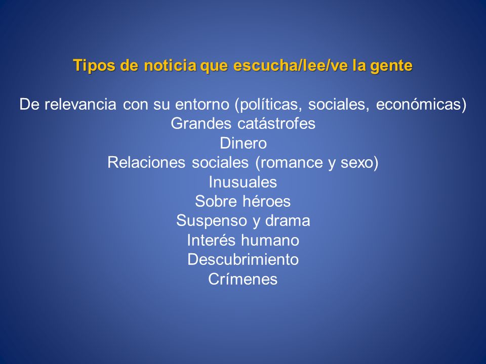 Tipos de noticia que escucha/lee/ve la gente