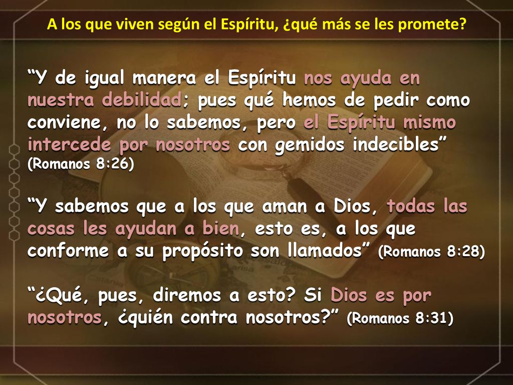 A los que viven según el Espíritu, ¿qué más se les promete