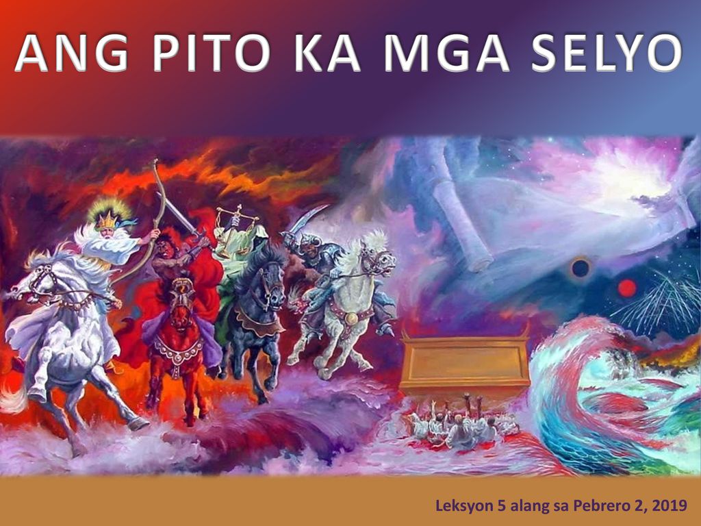 ANG PITO KA MGA SELYO Leksyon 5 alang sa Pebrero 2, 2019