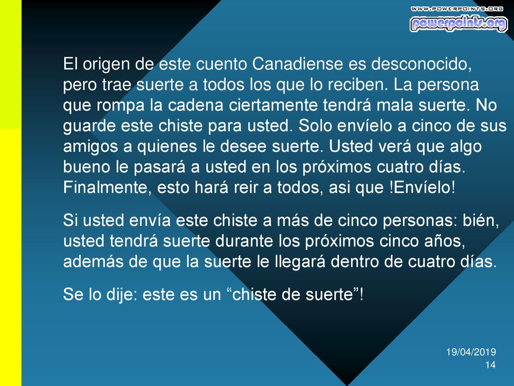 Se lo dije: este es un chiste de suerte !