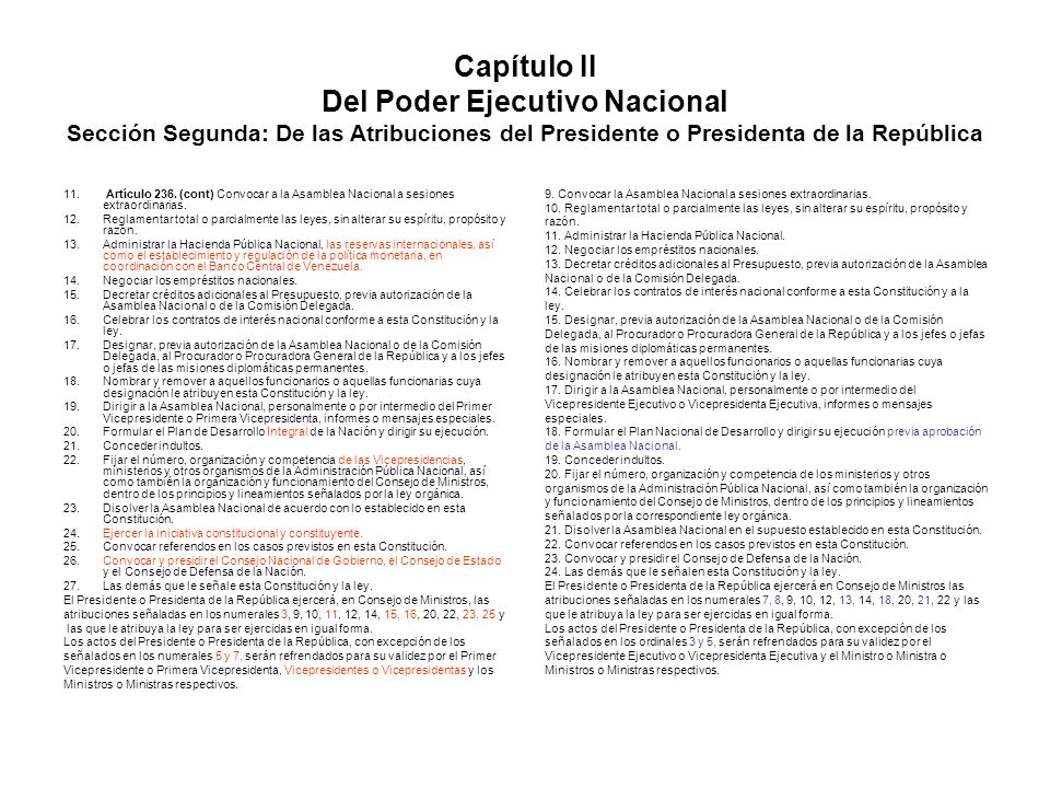 Capítulo II Del Poder Ejecutivo Nacional Sección Segunda: De las Atribuciones del Presidente o Presidenta de la República
