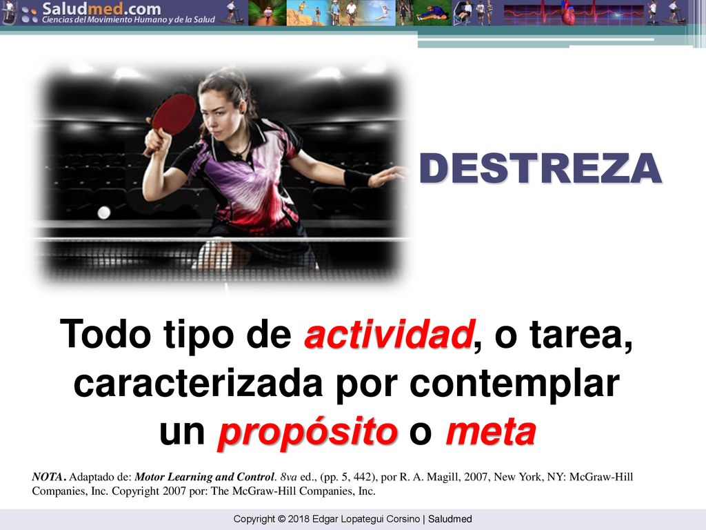 Todo tipo de actividad, o tarea, caracterizada por contemplar