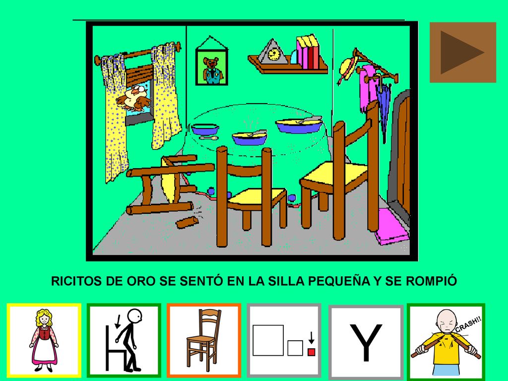 RICITOS DE ORO SE SENTÓ EN LA SILLA PEQUEÑA Y SE ROMPIÓ