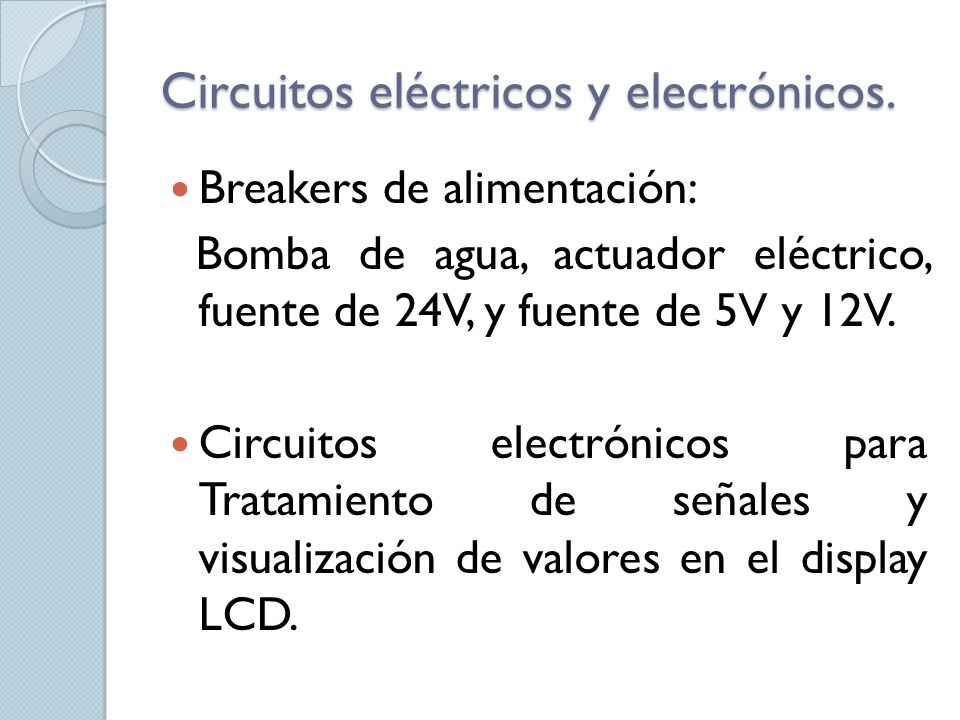 Circuitos eléctricos y electrónicos.