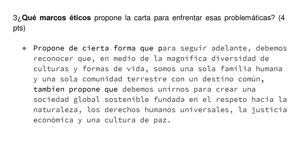3¿Qué marcos éticos propone la carta para enfrentar esas problemáticas