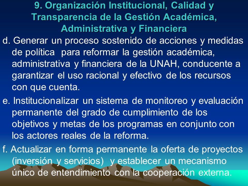 9. Organización Institucional, Calidad y Transparencia de la Gestión Académica, Administrativa y Financiera