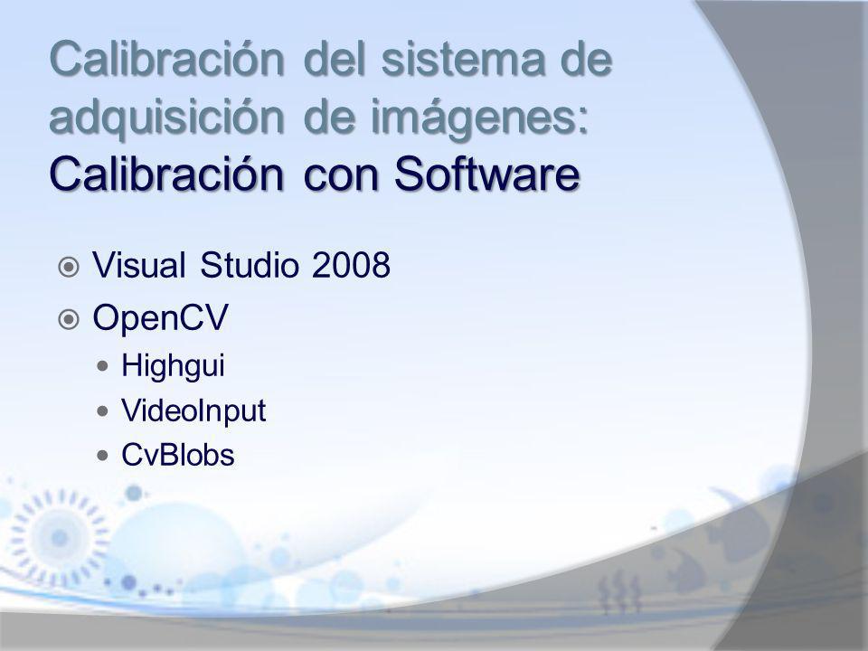 Calibración del sistema de adquisición de imágenes: Calibración con Software