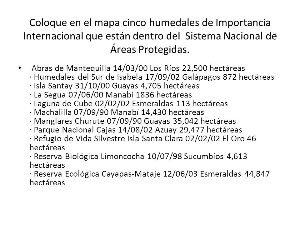 Coloque en el mapa cinco humedales de Importancia Internacional que están dentro del Sistema Nacional de Áreas Protegidas.