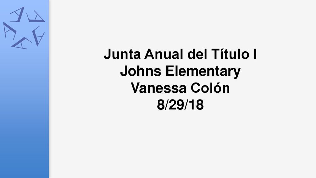 Junta Anual del Título I Johns Elementary Vanessa Colón 8/29/18