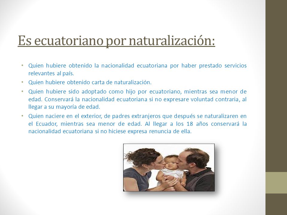 Es ecuatoriano por naturalización: