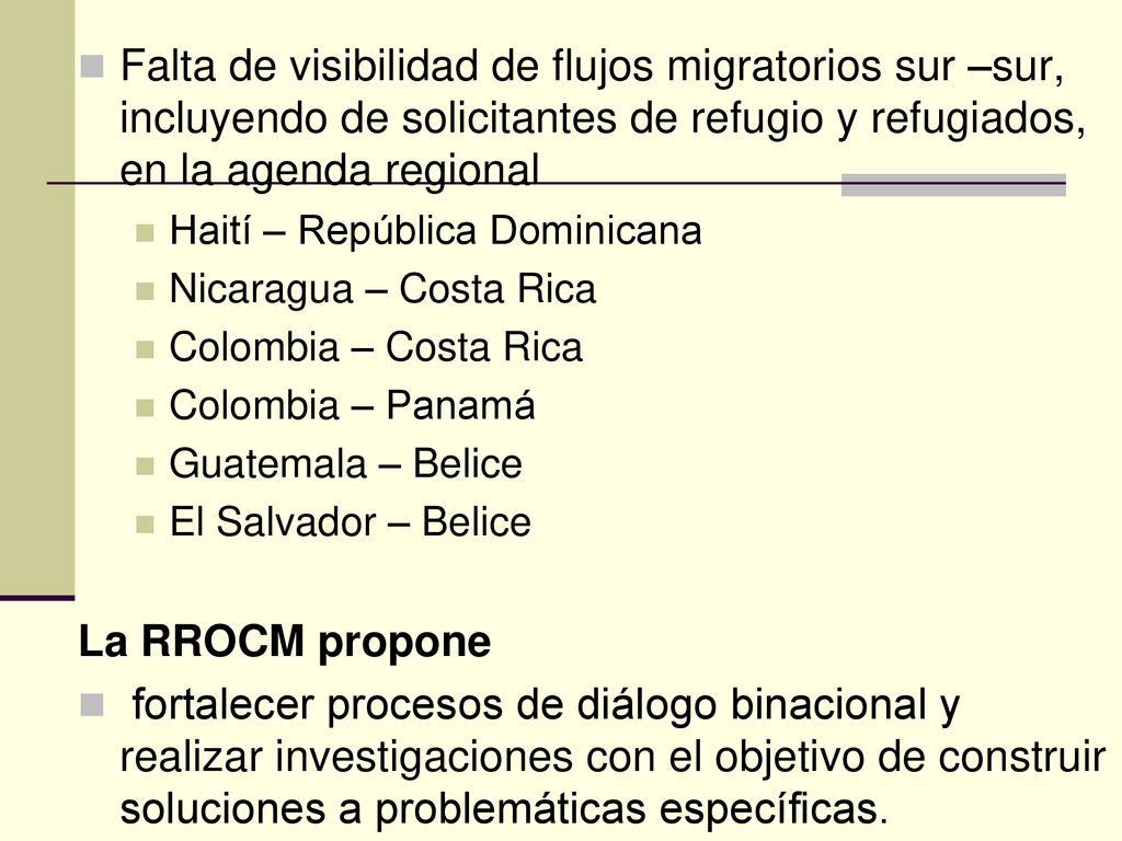 Falta de visibilidad de flujos migratorios sur –sur, incluyendo de solicitantes de refugio y refugiados, en la agenda regional