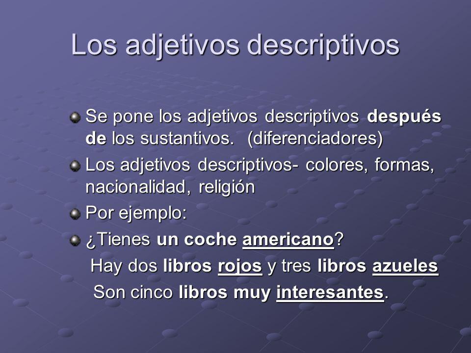 Los adjetivos descriptivos