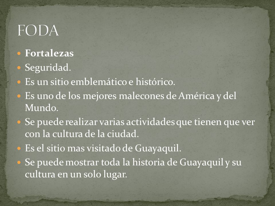 FODA Fortalezas Seguridad. Es un sitio emblemático e histórico.