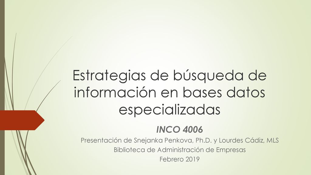 Estrategias de búsqueda de información en bases datos especializadas