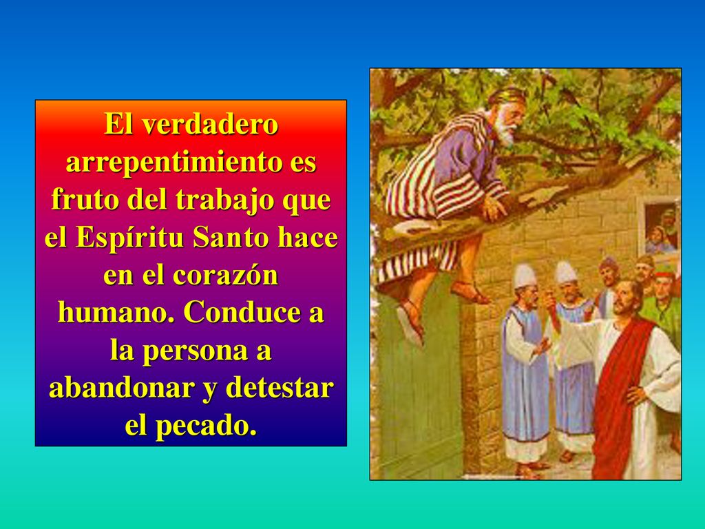 El verdadero arrepentimiento es fruto del trabajo que el Espíritu Santo hace en el corazón humano.