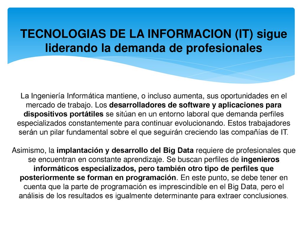 TECNOLOGIAS DE LA INFORMACION (IT) sigue liderando la demanda de profesionales