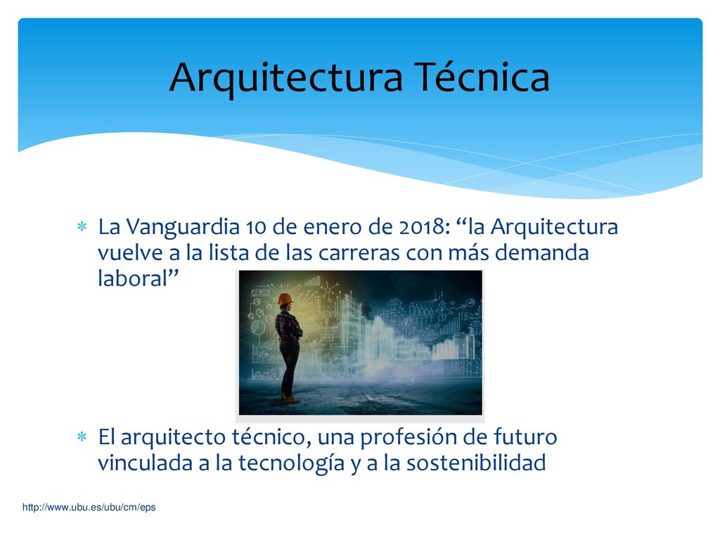 Arquitectura Técnica La Vanguardia 10 de enero de 2018: la Arquitectura vuelve a la lista de las carreras con más demanda laboral