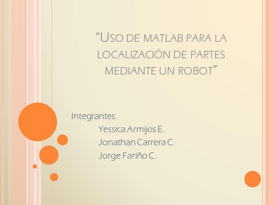 Uso de matlab para la localización de partes mediante un robot