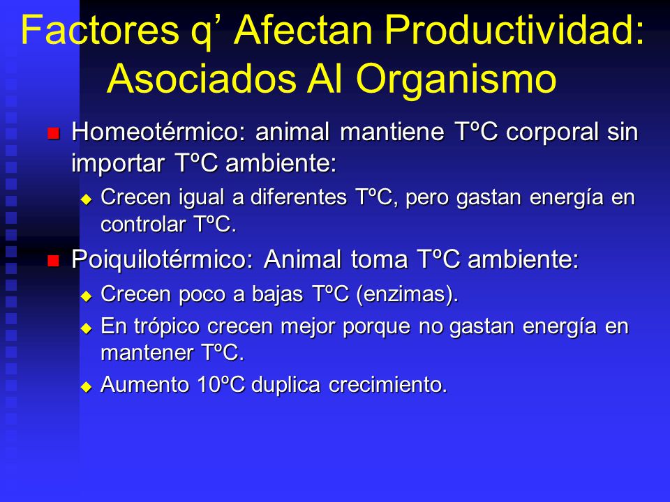 Factores q’ Afectan Productividad: Asociados Al Organismo