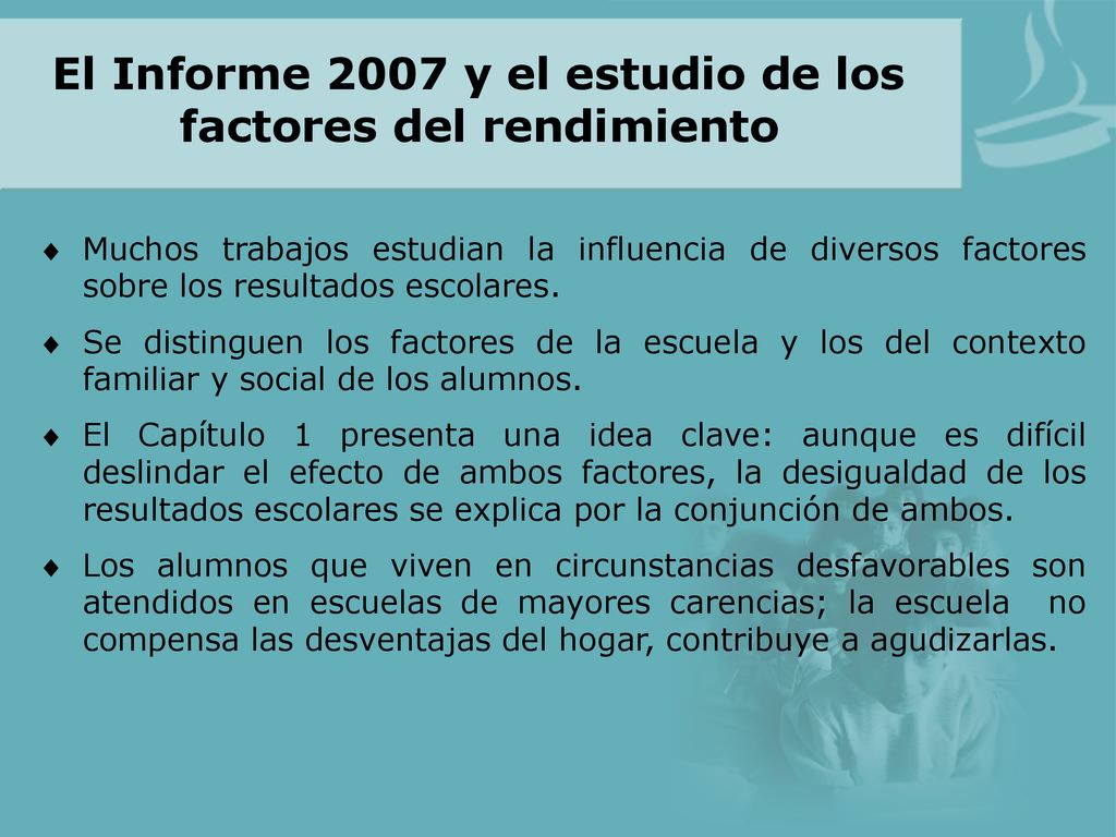 El Informe 2007 y el estudio de los factores del rendimiento