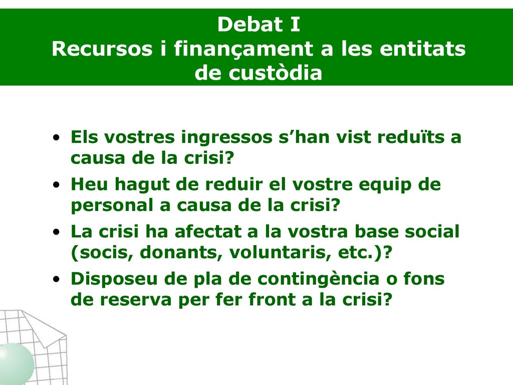 Debat I Recursos i finançament a les entitats de custòdia
