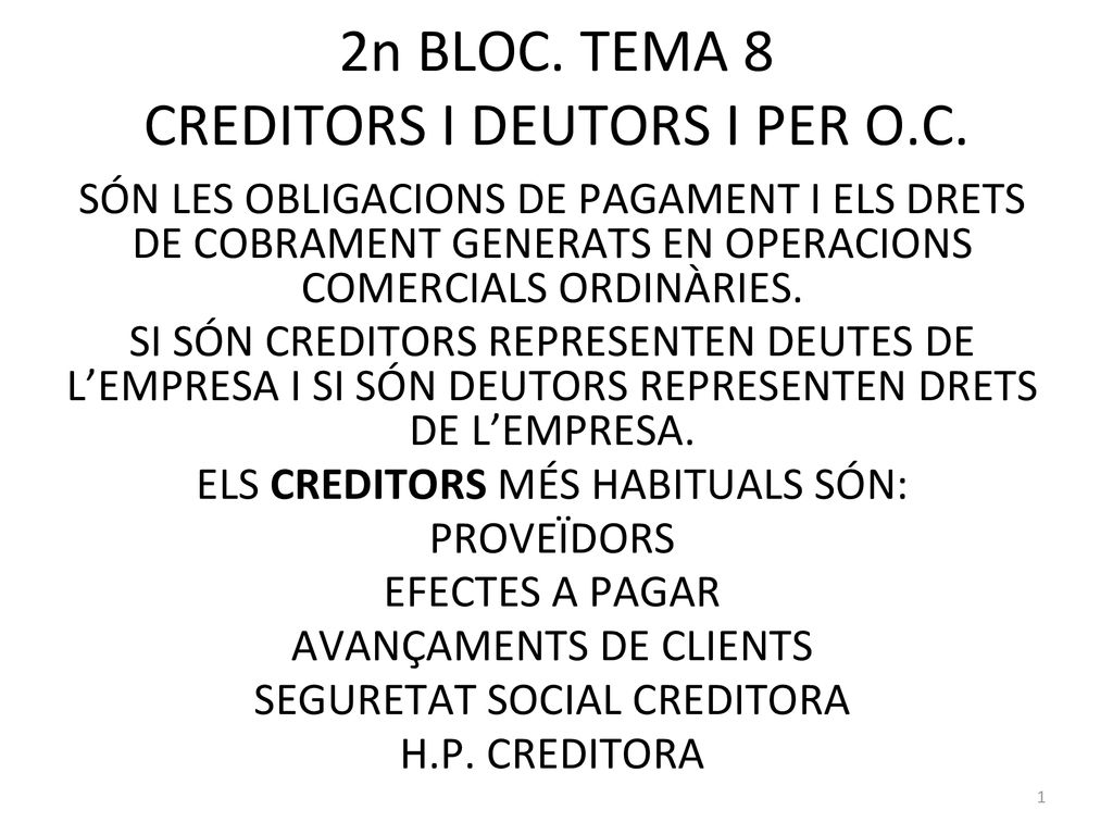 2n BLOC. TEMA 8 CREDITORS I DEUTORS I PER O.C.