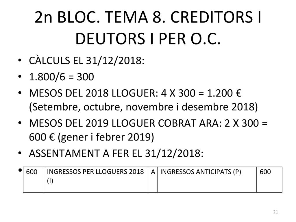 2n BLOC. TEMA 8. CREDITORS I DEUTORS I PER O.C.