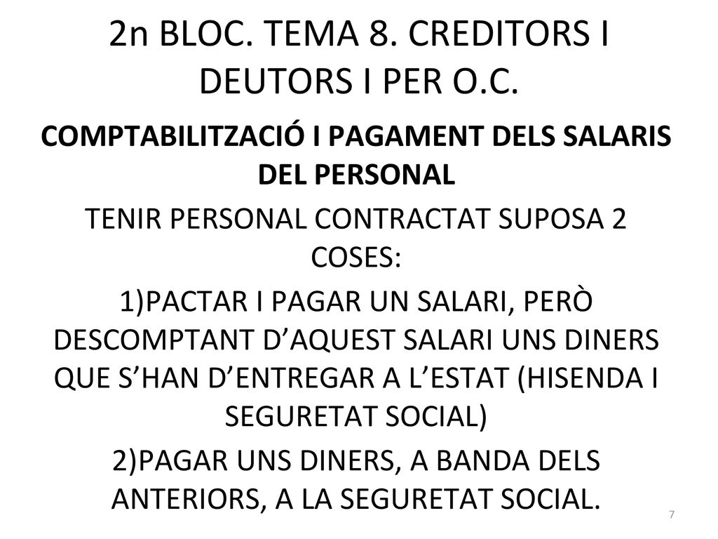 2n BLOC. TEMA 8. CREDITORS I DEUTORS I PER O.C.