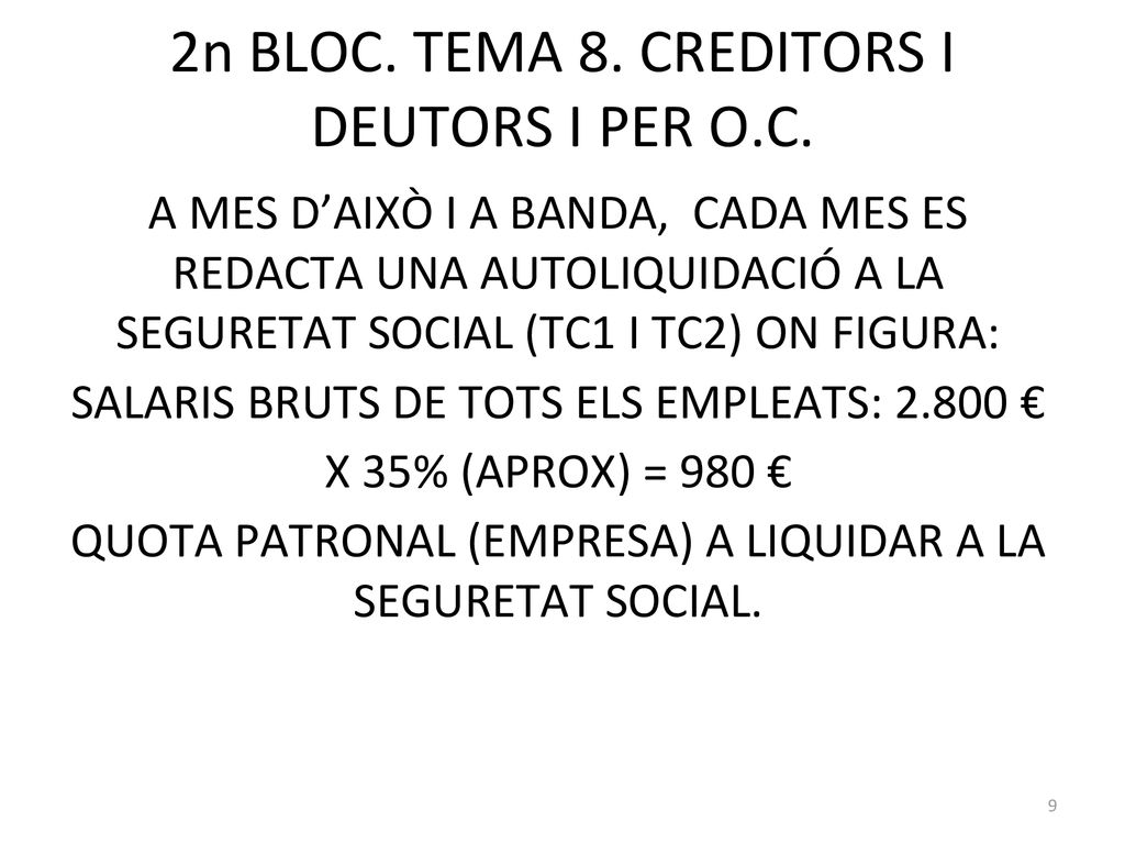 2n BLOC. TEMA 8. CREDITORS I DEUTORS I PER O.C.