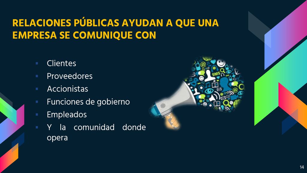 RELACIONES PÚBLICAS AYUDAN A QUE UNA EMPRESA SE COMUNIQUE CON
