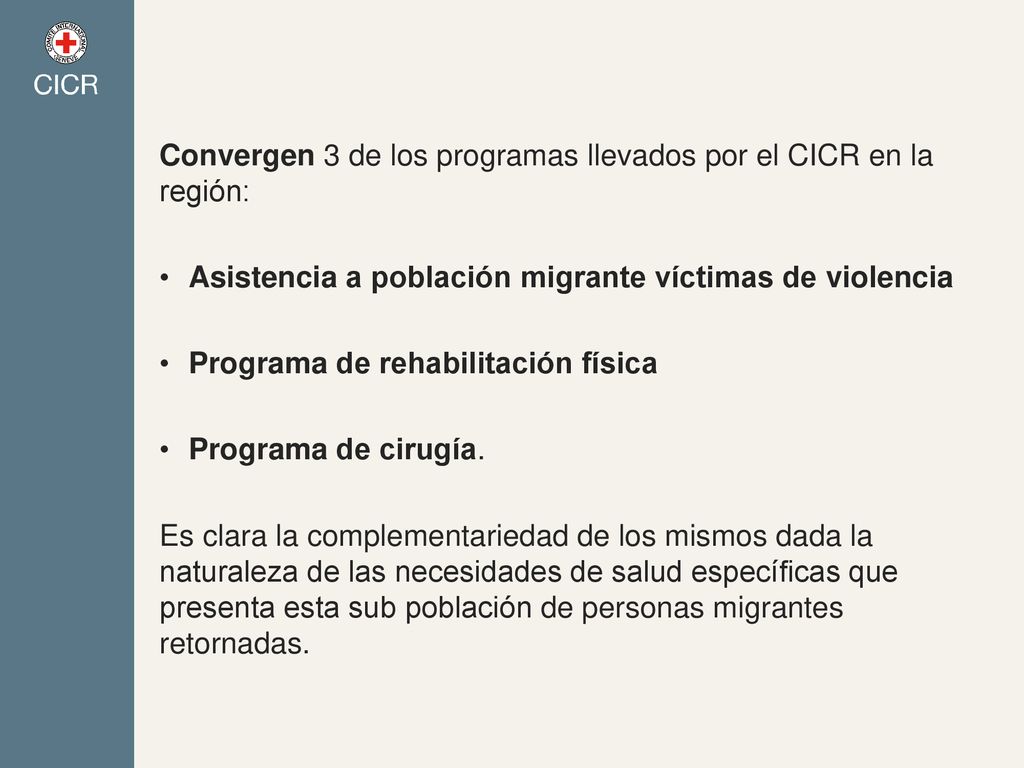 Convergen 3 de los programas llevados por el CICR en la región: