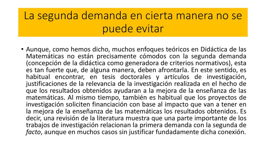 La segunda demanda en cierta manera no se puede evitar