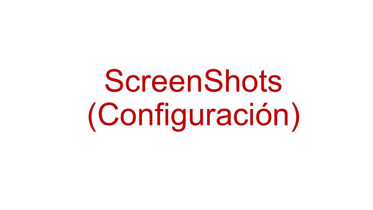 ScreenShots (Configuración)