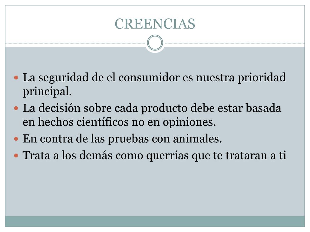 CREENCIAS La seguridad de el consumidor es nuestra prioridad principal.