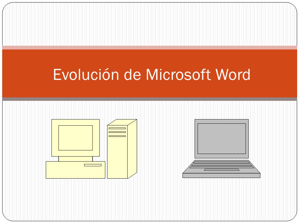 Evolución de Microsoft Word