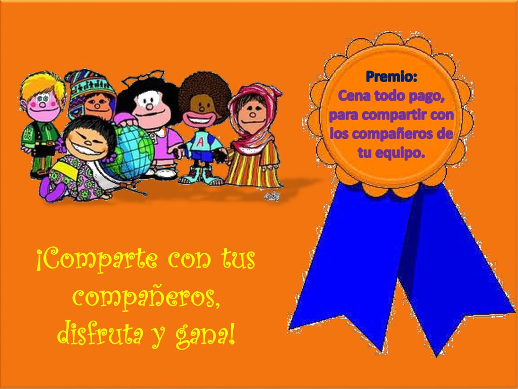 Cena todo pago, para compartir con los compañeros de tu equipo.