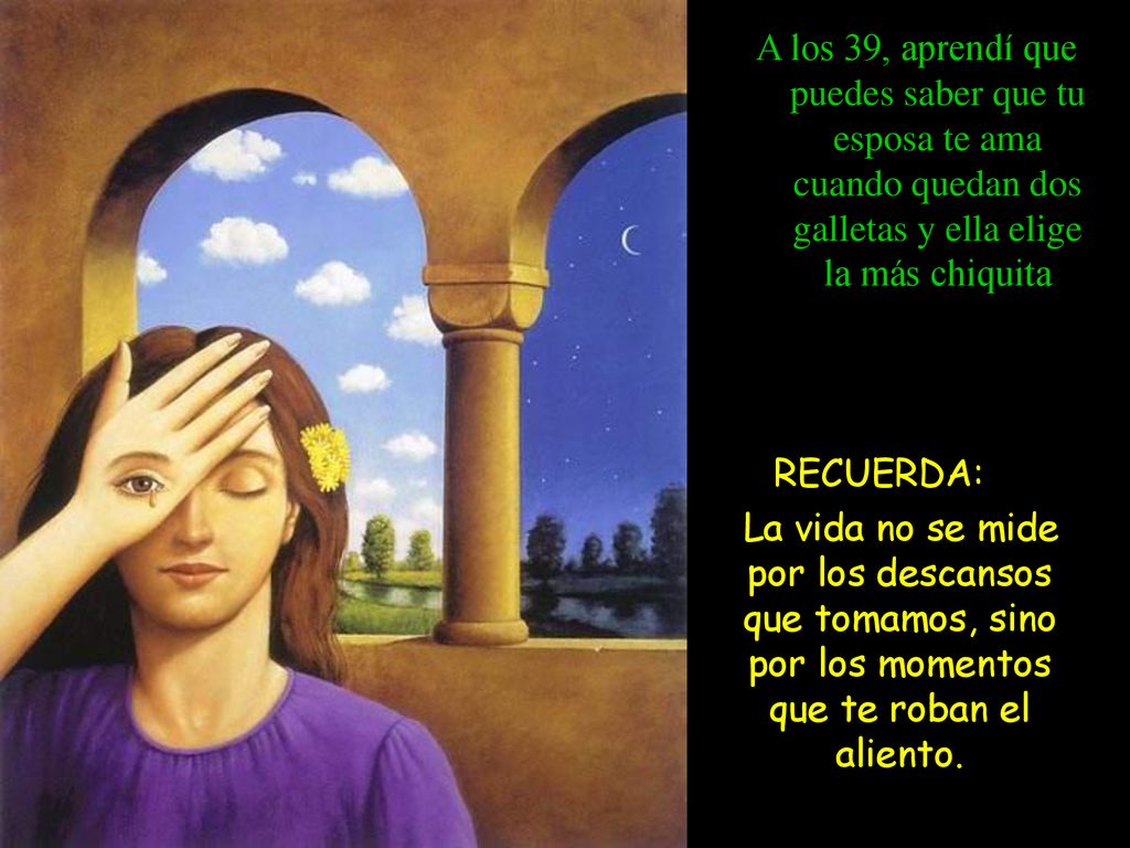 A los 39, aprendí que puedes saber que tu esposa te ama cuando quedan dos galletas y ella elige la más chiquita