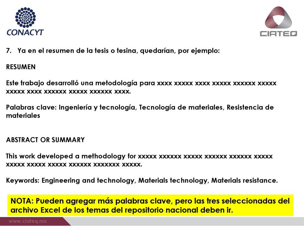 Ya en el resumen de la tesis o tesina, quedarían, por ejemplo: