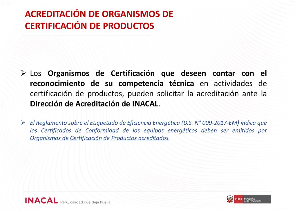 ACREDITACIÓN DE ORGANISMOS DE CERTIFICACIÓN DE PRODUCTOS