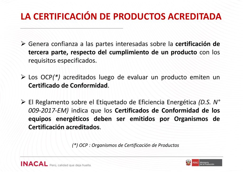 (*) OCP : Organismos de Certificación de Productos