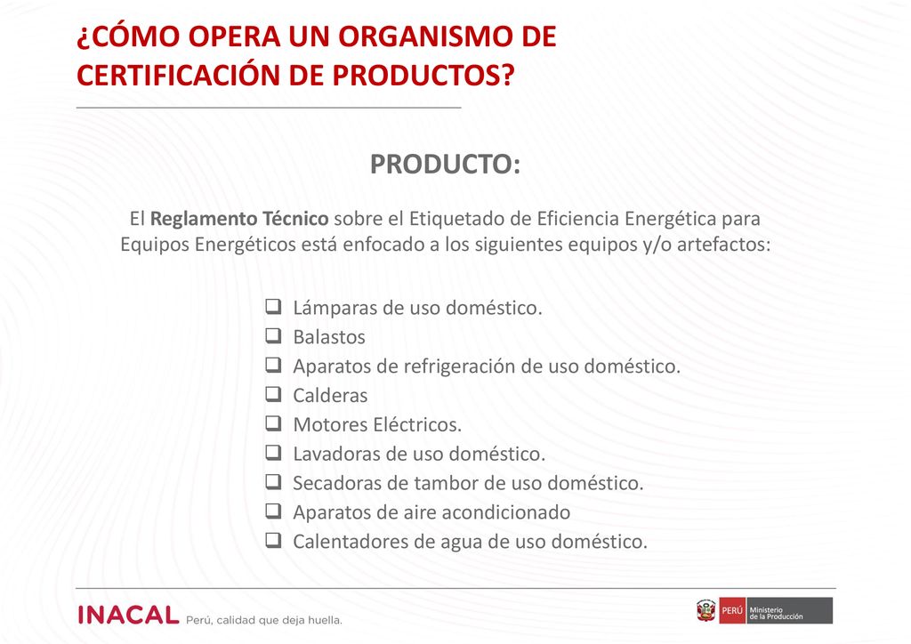 ¿CÓMO OPERA UN ORGANISMO DE CERTIFICACIÓN DE PRODUCTOS