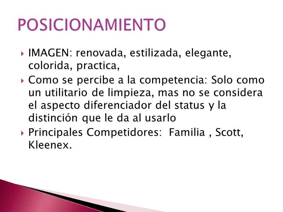 POSICIONAMIENTO IMAGEN: renovada, estilizada, elegante, colorida, practica,