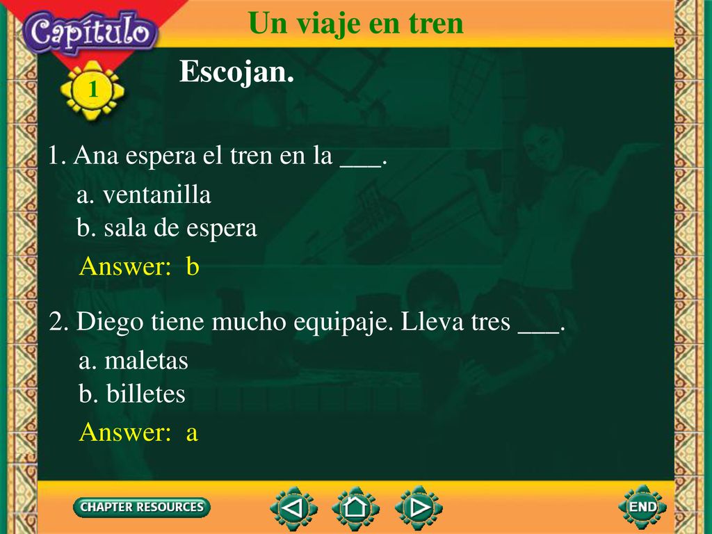 Un viaje en tren Escojan. 1. Ana espera el tren en la ___.