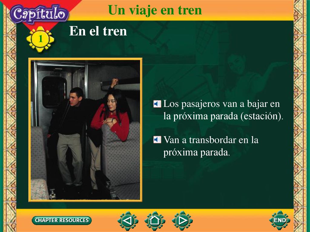 Un viaje en tren En el tren Los pasajeros van a bajar en
