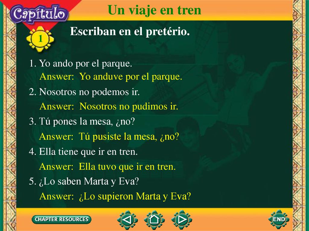 Un viaje en tren Escriban en el pretério. 1. Yo ando por el parque.