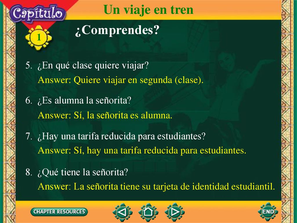 Un viaje en tren ¿Comprendes 5. ¿En qué clase quiere viajar