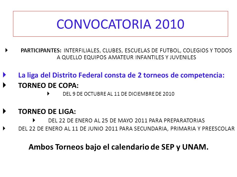 Ambos Torneos bajo el calendario de SEP y UNAM.
