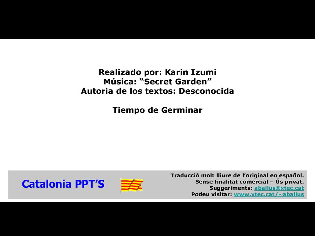 Catalonia PPT’S Realizado por: Karin Izumi Música: Secret Garden