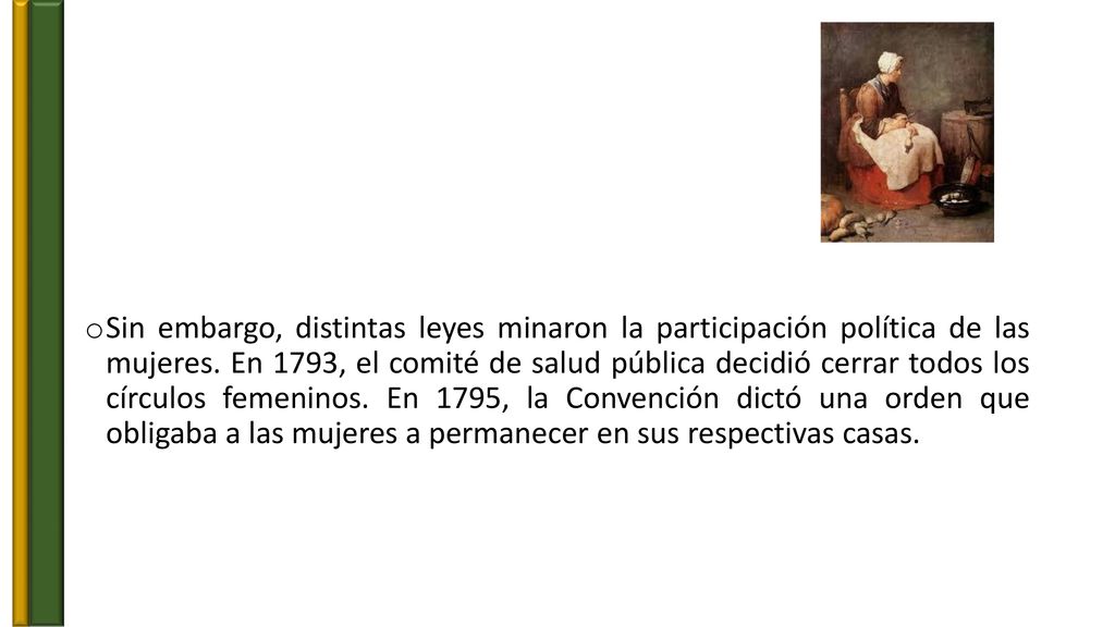 Sin embargo, distintas leyes minaron la participación política de las mujeres.