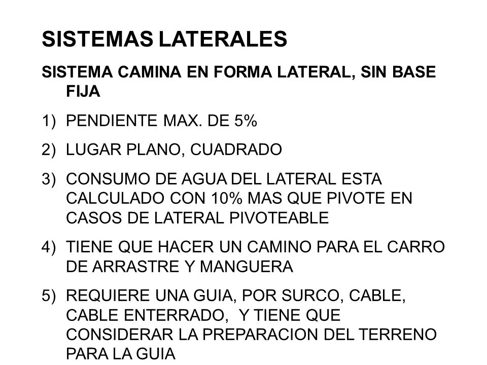 SISTEMAS LATERALES SISTEMA CAMINA EN FORMA LATERAL, SIN BASE FIJA
